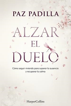 ALZAR EL DUELO | 9788410645813 | PADILLA, PAZ | Llibreria La Font de Mimir - Llibreria online Barcelona - Comprar llibres català i castellà