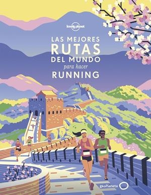LAS MEJORES RUTAS DEL MUNDO PARA HACER RUNNING | 9788408216681 | AA. VV. | Llibreria La Font de Mimir - Llibreria online Barcelona - Comprar llibres català i castellà