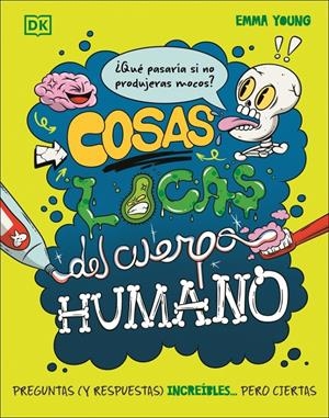 COSAS LOCAS DEL CUERPO HUMANO | 9780241803868 | YOUNG, EMMA | Llibreria La Font de Mimir - Llibreria online Barcelona - Comprar llibres català i castellà