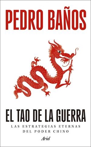 EL TAO DE LA GUERRA | 9788434440456 | BAÑOS, PEDRO | Llibreria La Font de Mimir - Llibreria online Barcelona - Comprar llibres català i castellà