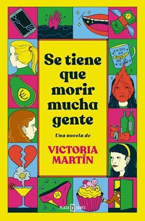 SE TIENE QUE MORIR MUCHA GENTE | 9788401037733 | MARTÍN, VICTORIA | Llibreria La Font de Mimir - Llibreria online Barcelona - Comprar llibres català i castellà