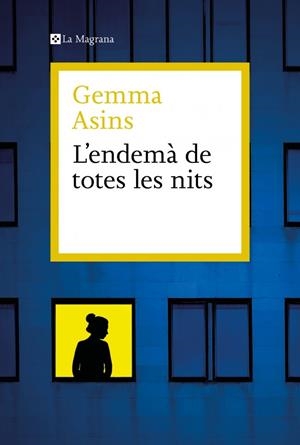 L'ENDEMÀ DE TOTES LES NITS | 9788410009011 | ASINS, GEMMA | Llibreria La Font de Mimir - Llibreria online Barcelona - Comprar llibres català i castellà