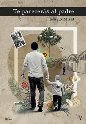 TE PARECERÁS AL PADRE | 9788419347640 | MIRET, MARIO | Llibreria La Font de Mimir - Llibreria online Barcelona - Comprar llibres català i castellà