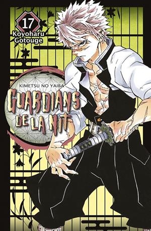 GUARDIANS DE LA NIT 17 | 9788467958638 | GOTOUGE, KOYOHARU | Llibreria La Font de Mimir - Llibreria online Barcelona - Comprar llibres català i castellà