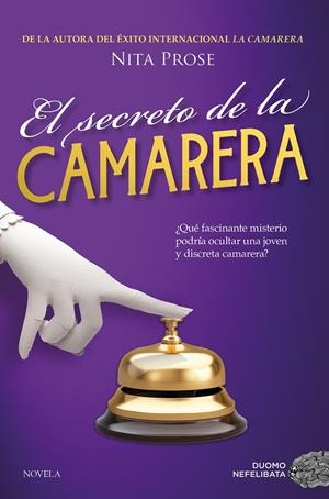 EL SECRETO DE LA CAMARERA | 9788410346123 | PROSE, NITA | Llibreria La Font de Mimir - Llibreria online Barcelona - Comprar llibres català i castellà