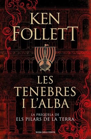 LES TENEBRES I L'ALBA | 9788410256972 | FOLLETT, KEN | Llibreria La Font de Mimir - Llibreria online Barcelona - Comprar llibres català i castellà