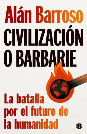 CIVILIZACIÓN O BARBARIE | 9788466678643 | BARROSO, ALÁN | Llibreria La Font de Mimir - Llibreria online Barcelona - Comprar llibres català i castellà