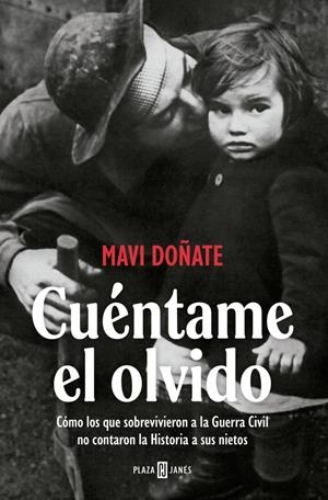 CUÉNTAME EL OLVIDO | 9788401037375 | DOÑATE, MAVI | Llibreria La Font de Mimir - Llibreria online Barcelona - Comprar llibres català i castellà