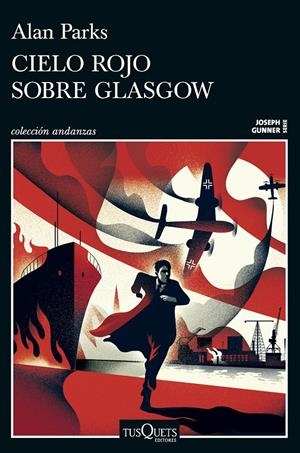CIELO ROJO SOBRE GLASGOW (SERIE JOSEPH GUNNER 1) | 9788411077958 | PARKS, ALAN | Llibreria La Font de Mimir - Llibreria online Barcelona - Comprar llibres català i castellà