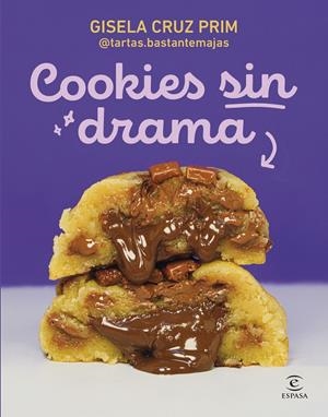 COOKIES SIN DRAMA | 9788467080964 | GISELA CRUZ PRIM @TARTAS.BASTANTEMAJAS | Llibreria La Font de Mimir - Llibreria online Barcelona - Comprar llibres català i castellà
