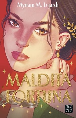 MALDITA FORTUNA | 9788408314998 | M. LEJARDI, MYRIAM | Llibreria La Font de Mimir - Llibreria online Barcelona - Comprar llibres català i castellà