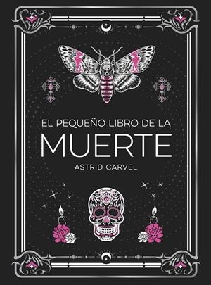 EL PEQUEÑO LIBRO DE LA MUERTE | 9791388177033 | CARVEL, ASTRID | Llibreria La Font de Mimir - Llibreria online Barcelona - Comprar llibres català i castellà