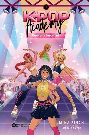 K-POP ACADEMY. OMBRES A L'ESCENARI | 9788448967598 | FINCG, MINA | Llibreria La Font de Mimir - Llibreria online Barcelona - Comprar llibres català i castellà