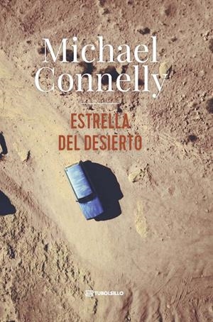 ESTRELLA DEL DESIERTO | 9791387739362 | CONNELLY, MICHAEL | Llibreria La Font de Mimir - Llibreria online Barcelona - Comprar llibres català i castellà