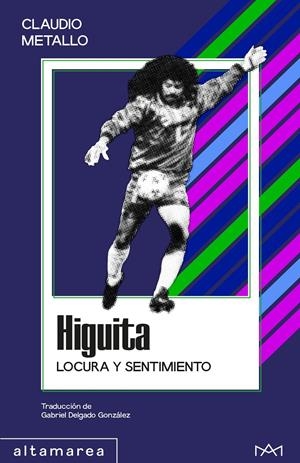 HIGUITA | 9788410435971 | METALLO, CLAUDIO | Llibreria La Font de Mimir - Llibreria online Barcelona - Comprar llibres català i castellà