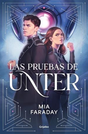 LAS PRUEBAS DE UNTER (TRILOGÍA DE UNTER 1) | 9788425373749 | FARADAY, MIA | Llibreria La Font de Mimir - Llibreria online Barcelona - Comprar llibres català i castellà