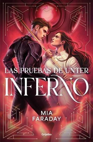 LAS PRUEBAS DE UNTER: INFERNO (TRILOGÍA DE UNTER 2) | 9788425373220 | FARADAY, MIA | Llibreria La Font de Mimir - Llibreria online Barcelona - Comprar llibres català i castellà