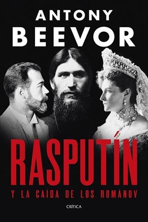 RASPUTÍN | 9788491998907 | BEEVOR, ANTONY | Llibreria La Font de Mimir - Llibreria online Barcelona - Comprar llibres català i castellà