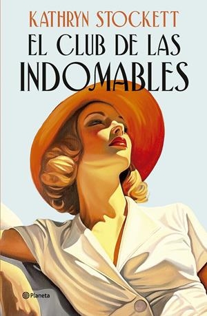 EL CLUB DE LAS INDOMABLES | 9788408320555 | STOCKETT, KATHRYN | Llibreria La Font de Mimir - Llibreria online Barcelona - Comprar llibres català i castellà