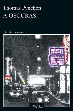 A OSCURAS | 9788411077651 | PYNCHON, THOMAS | Llibreria La Font de Mimir - Llibreria online Barcelona - Comprar llibres català i castellà