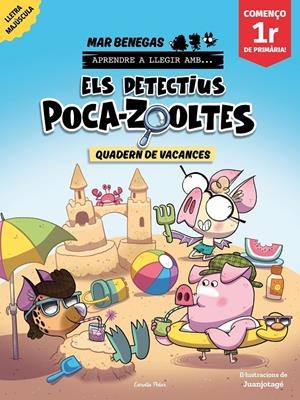 ELS DETECTIUS POCA-ZOOLTES. QUADERN DE VACANCES. COMENÇO 1R DE PRIMÀRIA | 9791387783174 | BENEGAS, MAR | Llibreria La Font de Mimir - Llibreria online Barcelona - Comprar llibres català i castellà