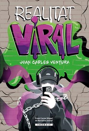 REALITAT VIRAL | 9788413589183 | JOAN CARLES VENTURA | Llibreria La Font de Mimir - Llibreria online Barcelona - Comprar llibres català i castellà