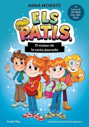 ELS PATIS 1. EL MISTERI DE LA CARTA DAURADA | 9791387783235 | MORATÓ GARCÍA, ANNA | Llibreria La Font de Mimir - Llibreria online Barcelona - Comprar llibres català i castellà