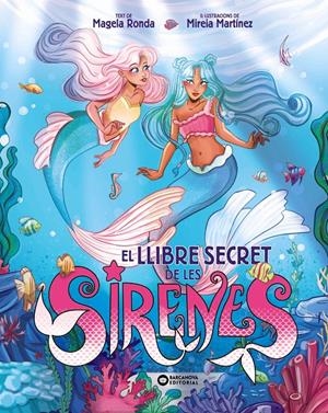 EL LLIBRE SECRET DE LES SIRENES | 9788448967390 | RONDA, MAGELA | Llibreria La Font de Mimir - Llibreria online Barcelona - Comprar llibres català i castellà