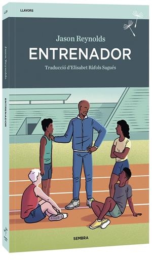ENTRENADOR | 9788410198333 | REYNOLDS, JASON | Llibreria La Font de Mimir - Llibreria online Barcelona - Comprar llibres català i castellà
