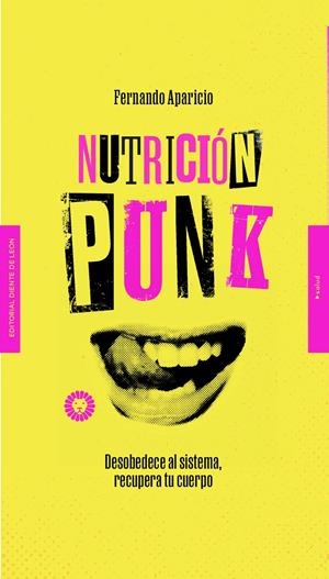 NUTRICIÓN PUNK | 9788412366907 | APARICIO, FERNANDO | Llibreria La Font de Mimir - Llibreria online Barcelona - Comprar llibres català i castellà