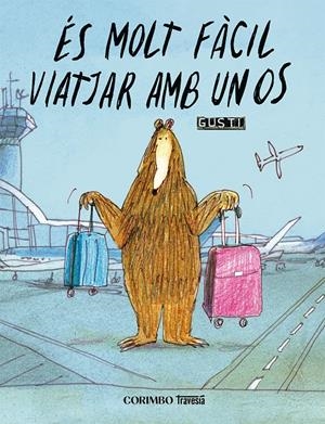 ÉS MOLT FÀCIL VIATJAR AMB UN OS | 9791399071955 | GUSTI | Llibreria La Font de Mimir - Llibreria online Barcelona - Comprar llibres català i castellà