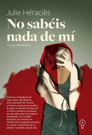 NO SABÉIS NADA DE MÍ | 9791399120400 | HÉRACLÈS, JULIE | Llibreria La Font de Mimir - Llibreria online Barcelona - Comprar llibres català i castellà
