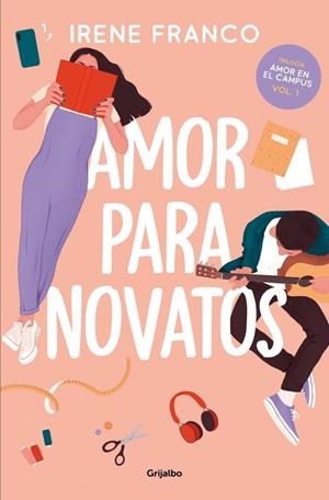 AMOR PARA NOVATOS (AMOR EN EL CAMPUS 1) | 9788425364976 | FRANCO, IRENE | Llibreria La Font de Mimir - Llibreria online Barcelona - Comprar llibres català i castellà