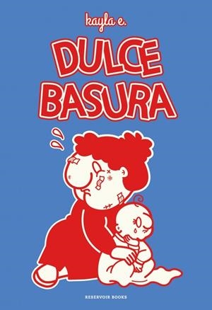 DULCE BASURA | 9788419940995 | E., KAYLA | Llibreria La Font de Mimir - Llibreria online Barcelona - Comprar llibres català i castellà