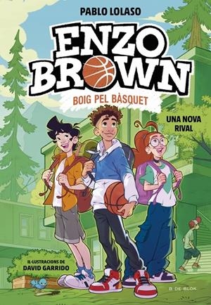 ENZO BROWN: BOIG PEL BÀSQUET 4 - UNA NOVA RIVAL | 9791387695637 | LOLASO, PABLO | Llibreria La Font de Mimir - Llibreria online Barcelona - Comprar llibres català i castellà