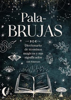 PALABRUJAS | 9791387775094 | ROBINSON, DEB | Llibreria La Font de Mimir - Llibreria online Barcelona - Comprar llibres català i castellà