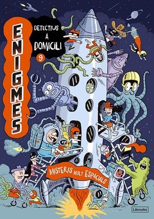 ENIGMES. DETECTIUS A DOMICILI 9. MISTERIS MOLT ESPACIALS | 9788412981414 | MARTIN, PAUL/MASSA, BAPTISTE | Llibreria La Font de Mimir - Llibreria online Barcelona - Comprar llibres català i castellà