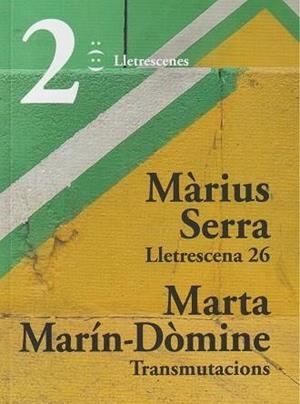 LLETRESCENA 26 I TRANSMUTACIONS | 9791399077643 | SERRA, MÀRIUS/MARÍN-DÒMINE, MARTA | Llibreria La Font de Mimir - Llibreria online Barcelona - Comprar llibres català i castellà