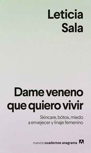 DAME VENENO QUE QUIERO VIVIR | 9788433949615 | SALA BUFILL, LETICIA | Llibreria La Font de Mimir - Llibreria online Barcelona - Comprar llibres català i castellà