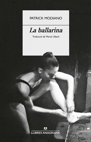 LA BALLARINA | 9788433949554 | MODIANO, PATRICK | Llibreria La Font de Mimir - Llibreria online Barcelona - Comprar llibres català i castellà