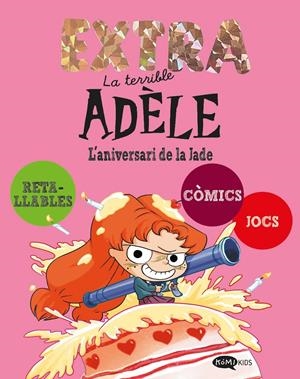 LA TERRIBLE ADÈLE EXTRA 2. L'ANIVERSARI DE LA JADE | 9791387744274 | MR TAN | Llibreria La Font de Mimir - Llibreria online Barcelona - Comprar llibres català i castellà