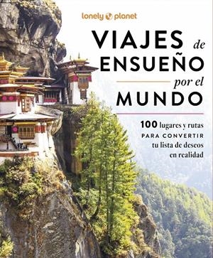 VIAJES DE ENSUEÑO POR EL MUNDO | 9788408297505 | AA. VV. | Llibreria La Font de Mimir - Llibreria online Barcelona - Comprar llibres català i castellà