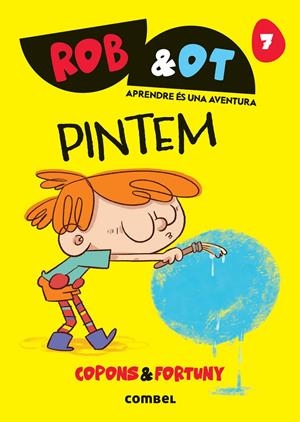 ROB&OT 7 PINTEM | 9788411583619 | COPONS RAMON, JAUME | Llibreria La Font de Mimir - Llibreria online Barcelona - Comprar llibres català i castellà