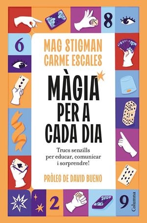 MÀGIA PER A CADA DIA | 9788466435123 | STIGMAN, MAG/ESCALES JIMÉNEZ, CARME | Llibreria La Font de Mimir - Llibreria online Barcelona - Comprar llibres català i castellà