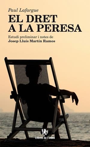 EL DRET A LA PERESA | 9788494288937 | LAFARGUE, PAUL | Llibreria La Font de Mimir - Llibreria online Barcelona - Comprar llibres català i castellà