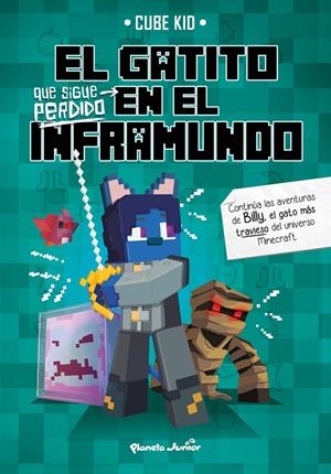 EL GATITO QUE SIGUE PERDIDO EN EL INFRAMUNDO | 9788408234395 | CUBE KID | Llibreria La Font de Mimir - Llibreria online Barcelona - Comprar llibres català i castellà
