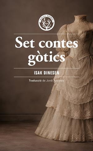 SET CONTES GÒTICS | 9791399156959 | ISAK DINESEN | Llibreria La Font de Mimir - Llibreria online Barcelona - Comprar llibres català i castellà