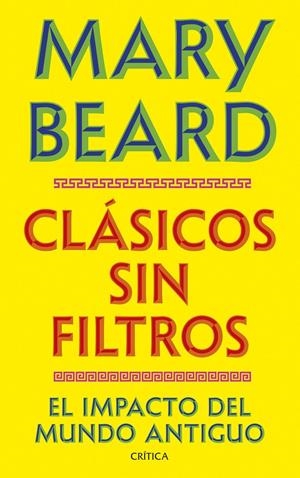 CLÁSICOS SIN FILTROS | 9788491998730 | BEARD, MARY | Llibreria La Font de Mimir - Llibreria online Barcelona - Comprar llibres català i castellà