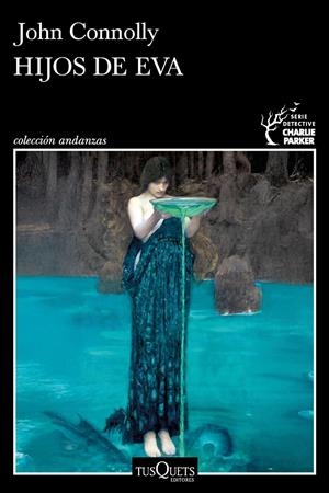 HIJOS DE EVA (SERIE CHARLIE PARKER 23) | 9788411078061 | JOHN CONNOLLY | Llibreria La Font de Mimir - Llibreria online Barcelona - Comprar llibres català i castellà