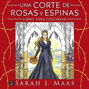 UNA CORTE DE ROSAS Y ESPINAS. LIBRO PARA COLOREAR | 9788408322207 | MAAS, SARAH J. | Llibreria La Font de Mimir - Llibreria online Barcelona - Comprar llibres català i castellà
